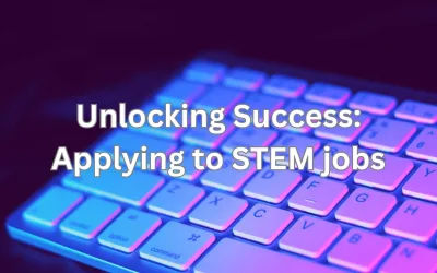 Unlocking Success: Applying to STEM Jobs